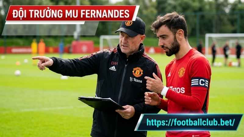 Bruno Fernandes và vai trò thủ lĩnh tại MU