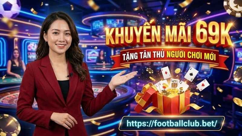 Một số câu hỏi thường gặp về khuyến mãi 69K